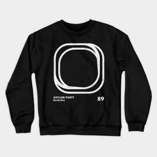 Asylum Party / Minimal Graphic Design Tribute Crewneck Sweatshirt